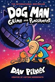 Dog Man Grime and Punishment