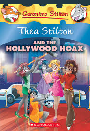 Geronimo Stilton : Thea stilton and the Hollywood hoax