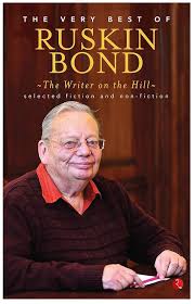 The Writer On The Hill: The Very Best Of Ruskin Bond
