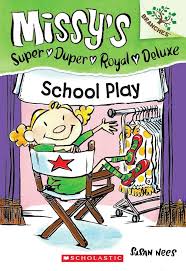 School Play: Missy's Super Duper Royal Deluxe
