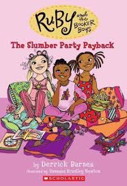 Ruby and the Booker Boys: The Slumber Party Payback
