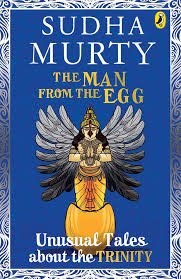 The Man from the Egg: Unusual Tales about the Trinity