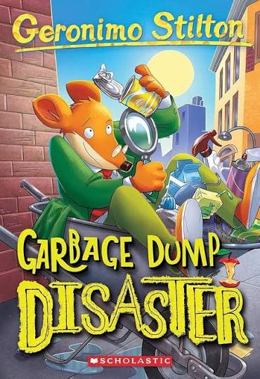geronimo stilton : garbage dump disaster