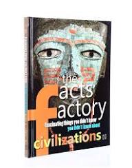 The facts factory - fascinating things you didn't know - Civilizations