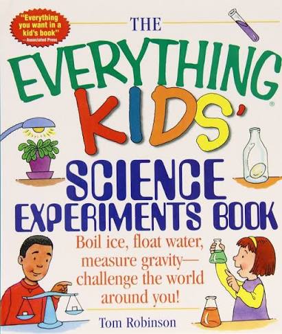 The Everything Kids' Science Experiments Book