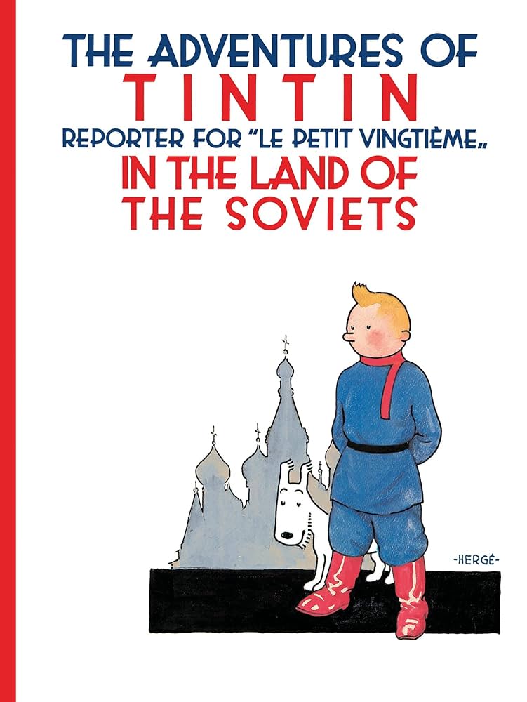 TINTIN - The Adventure of Tintin in the Land of the Soviets